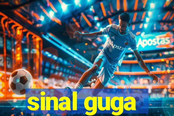 sinal guga